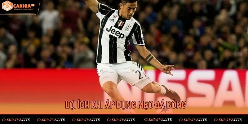 Lợi Ích Áp Dụng Mẹo Đá Bóng