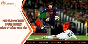 Mẹo đá bóng trong 5 phút